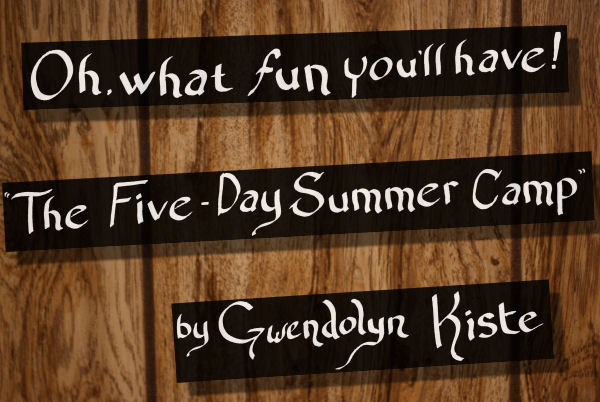 The Five-Day Summer Camp