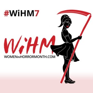 Women in Horror Month 7